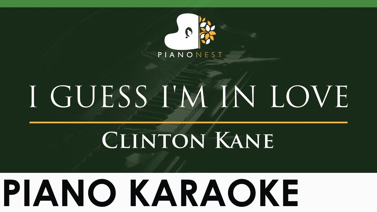 Clinton Kane - I GUESS I'M IN LOVE - LOWER Key (Piano Karaoke Instrumental)