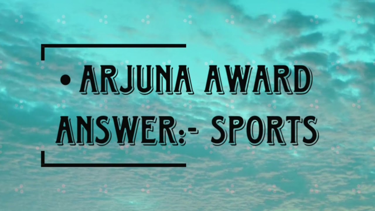 Important Awards and Their Fields