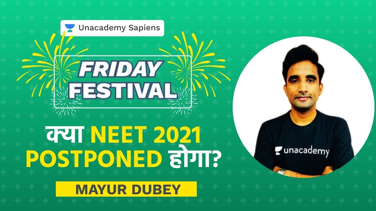 क्या NEET 2021 Postponed होगा? | Mayur Dubey | Unacademy Sapiens