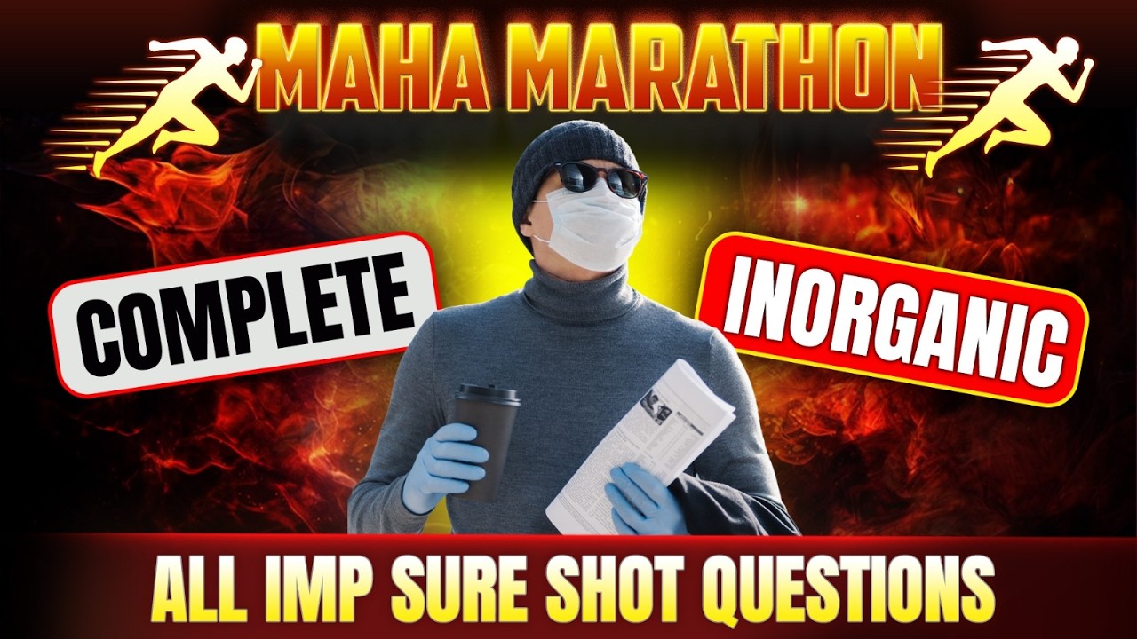 MAHA MARATHON - Complete Inorganic Chemistry Part-2 | Sure Shot Questions | Chiral Academy