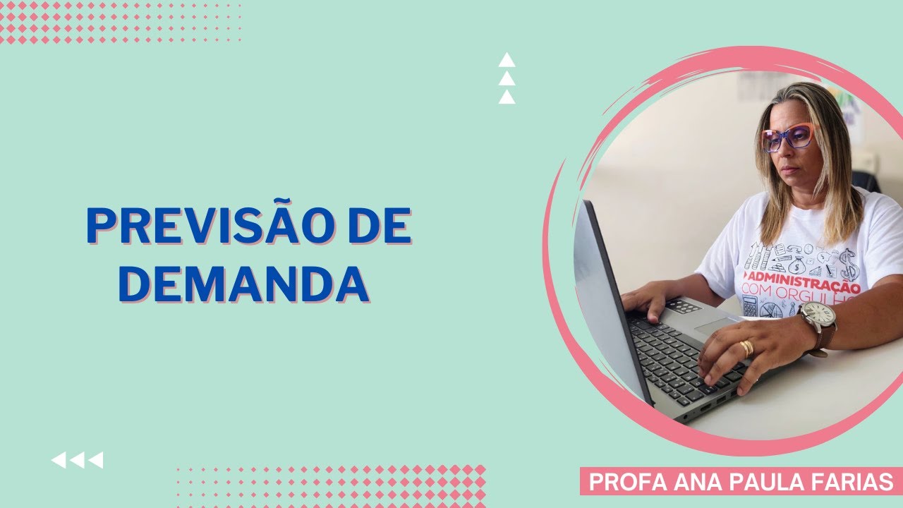 Videoaula Caracter&iacute;sticas da Previs&atilde;o de Demanda