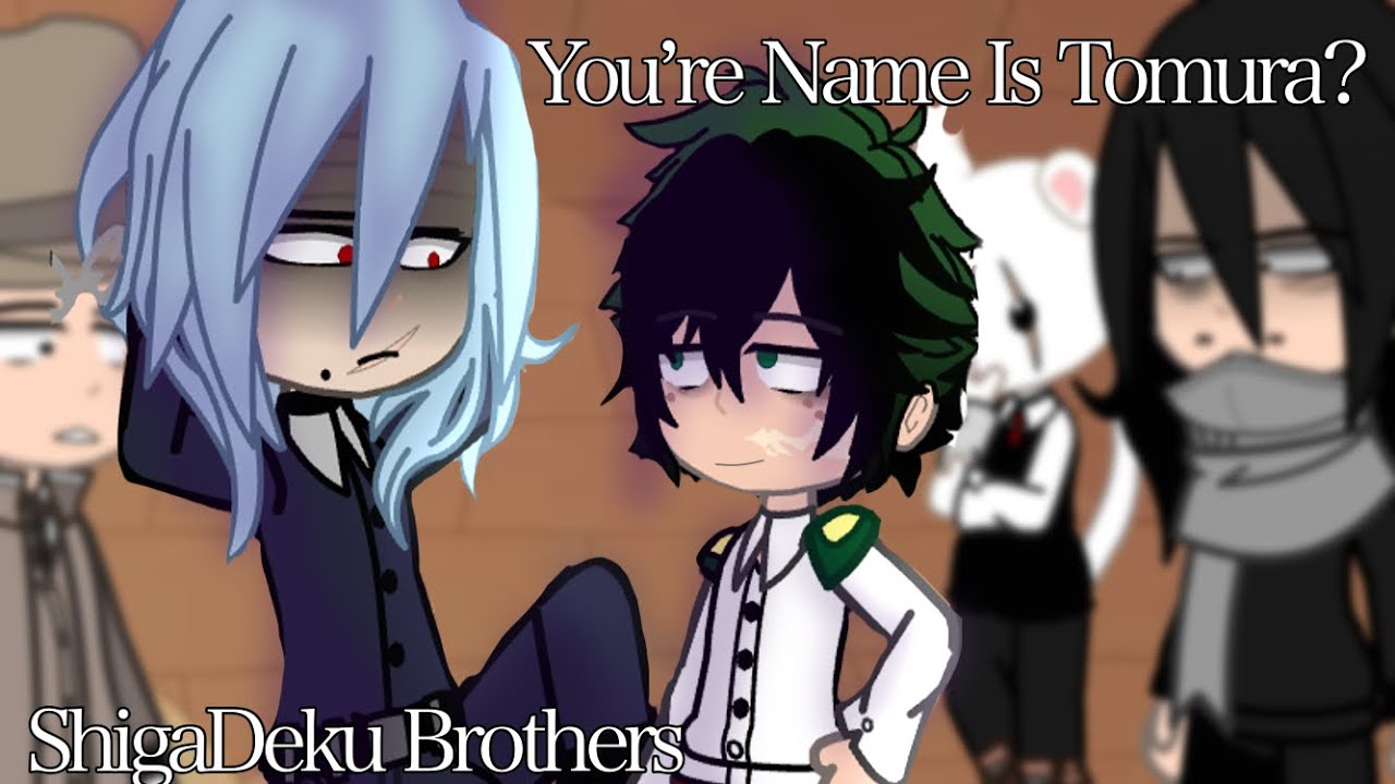 You’re Tomura Aren’t You? ||ShigaDeku Brothers|AU||