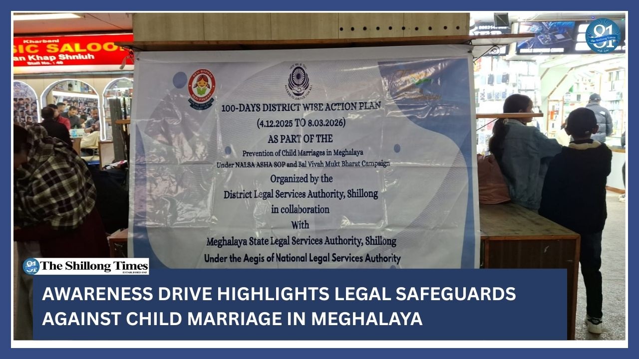 Awareness drive highlights legal safeguards against child marriage in Meghalaya