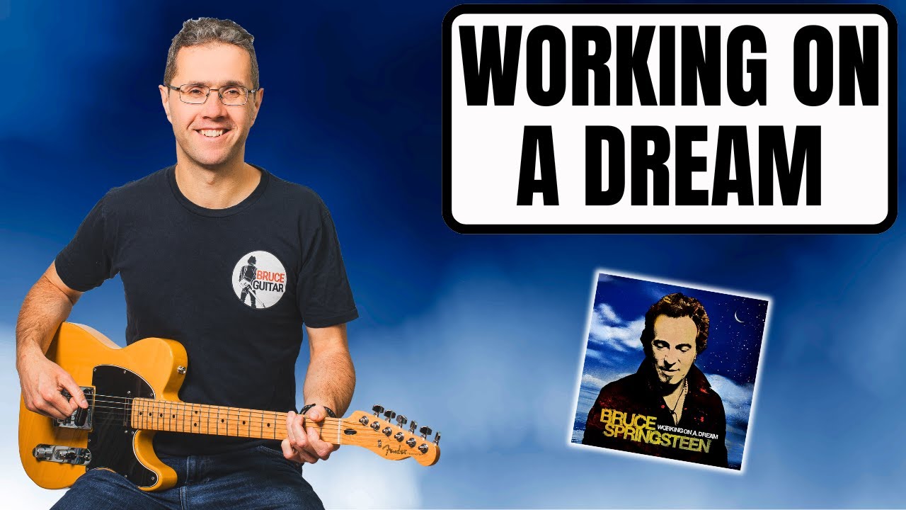 Bruce Springsteen - Working On A Dream guitar lesson