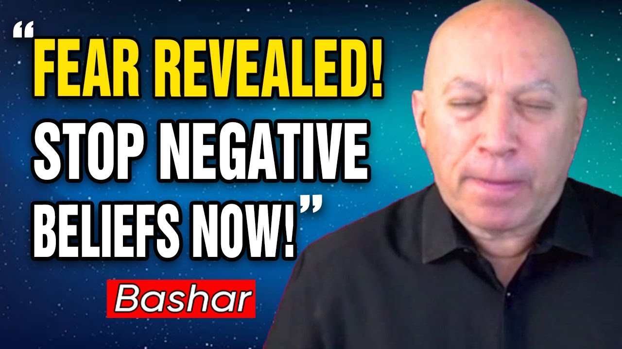 Bashar Channeling: Bashar's Secret to Overcoming Fear and Negative Beliefs