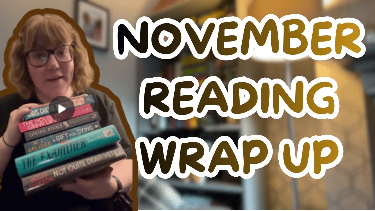 Did someone say a 5⭐star thriller!? FINALLY! | November Reading Wrap Up 📖