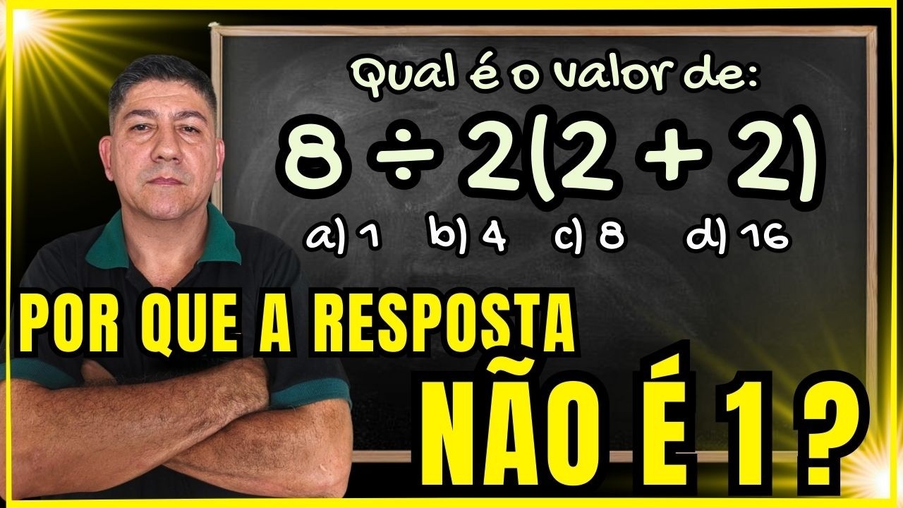 A VERDADE SOBRE 8 ÷ 2(2+2) 👀