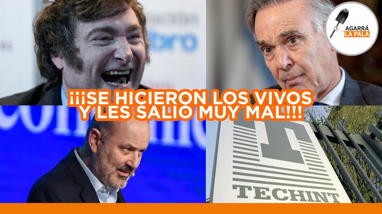 SE FILTRÓ UN DATO SOBRE EL ESCÁNDALO CON TECHINT: SE HICIERON LOS VIVOS Y LES SALIÓ MUY MAL