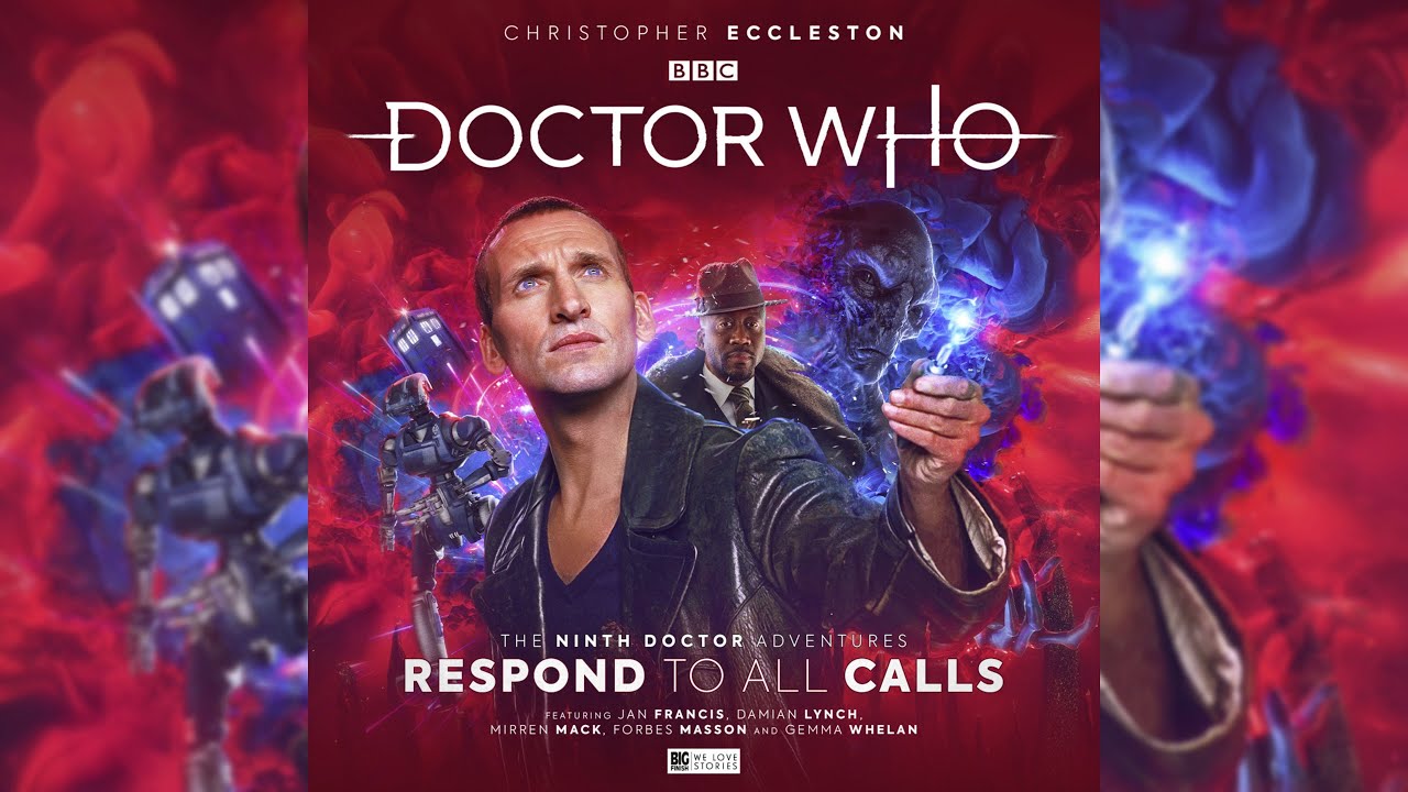 The Ninth Doctor Adventures: Respond to All Calls - Trailer - Big Finish