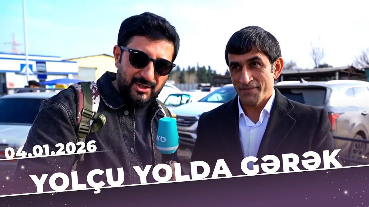 Yolçu Yolda Gərək - Cəlilabad - Tam Bölüm - 04.01.2026