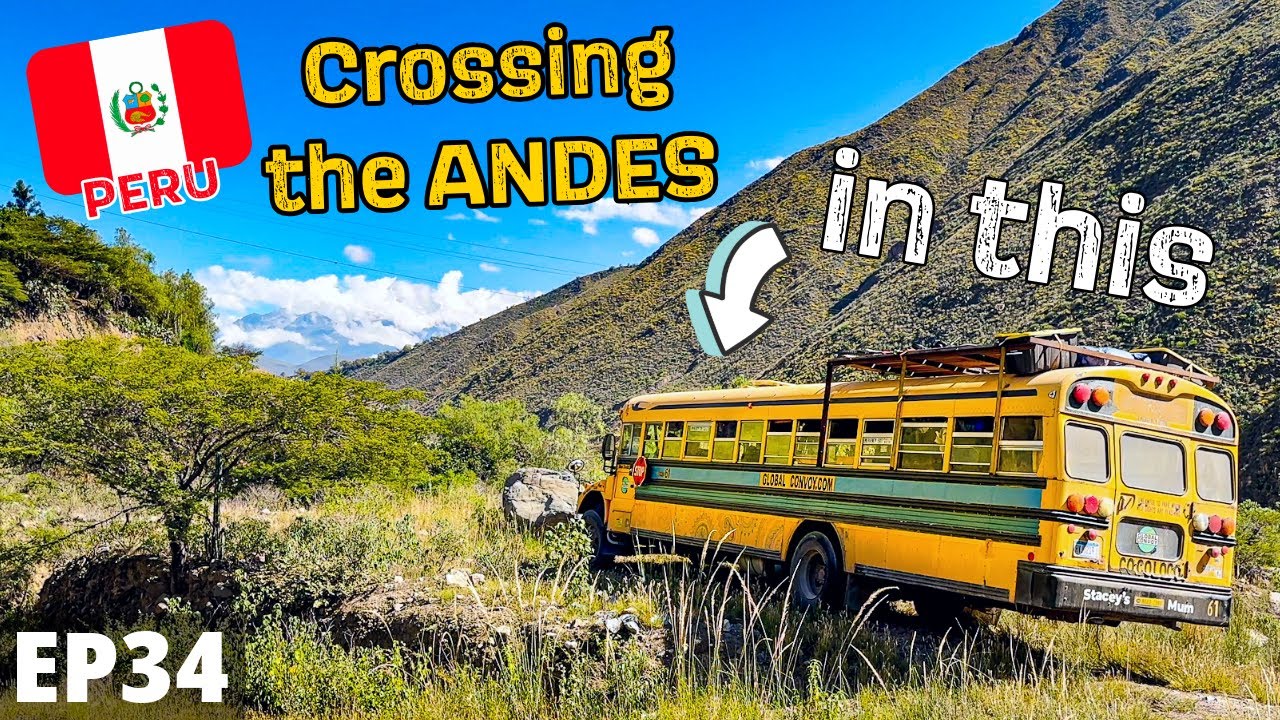 US School Bus in the Peruvian Mountains 🚍🇵🇪 Sketchy Roads & Big Climb!