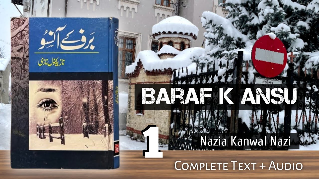 Baraf K Ansu By Nazia Kanwal Nazi | Epi_1 | Rude Hero |Revenge Based  | Forced Marriage 