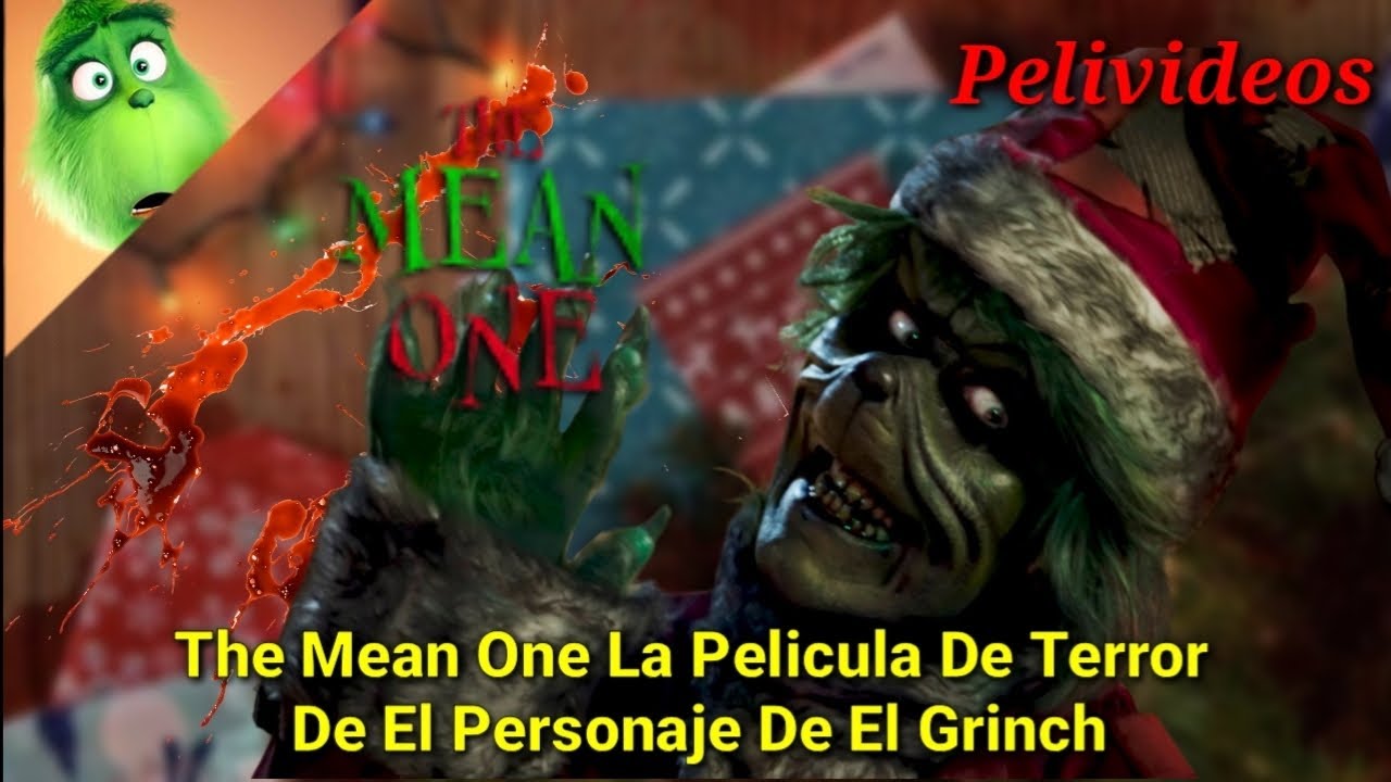 La Pelicula De Terror De El Grinch! The Mean One | Pelivideos Oficial