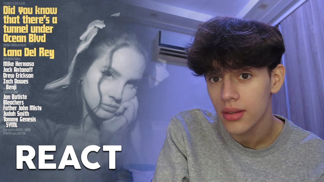 QUE TÚNEL FOI ESSE?! - React DID YOU KNOW THAT THERE'S A TUNNEL UNDER OCEAN BLVD de LANA DEL REY
