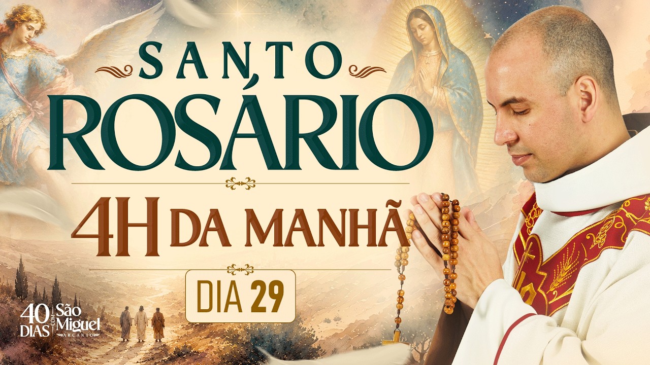 Santo Ros&aacute;rio | 40 Dias com S&atilde;o Miguel Arcanjo 2026 | 03:40 | 17/09 | 29&deg; Dia | Live Ao vivo