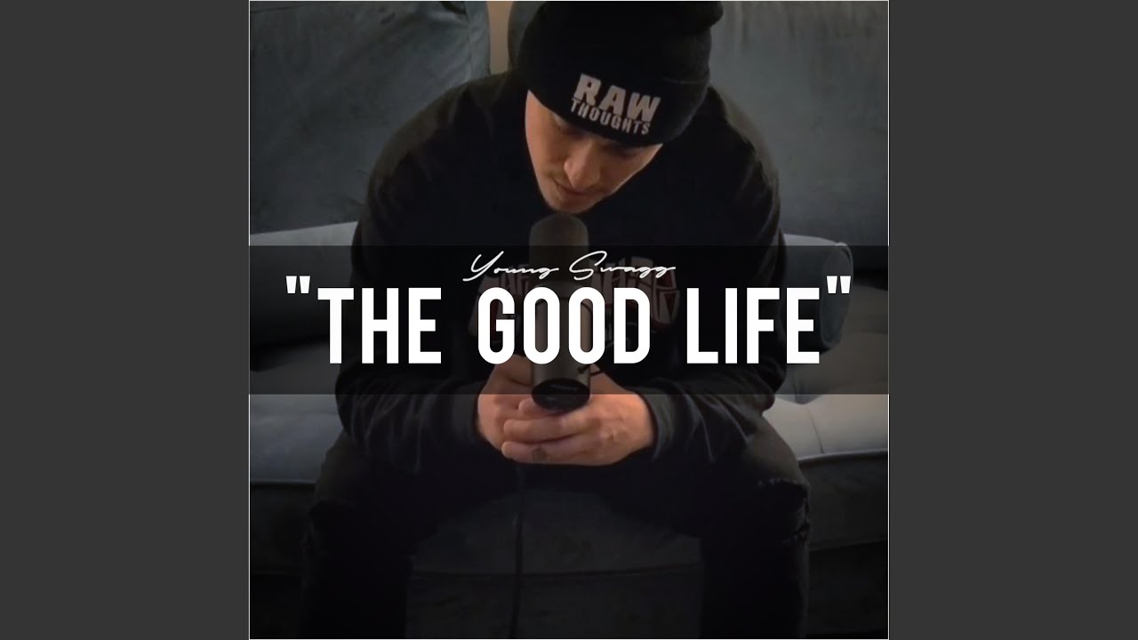 The Good Life