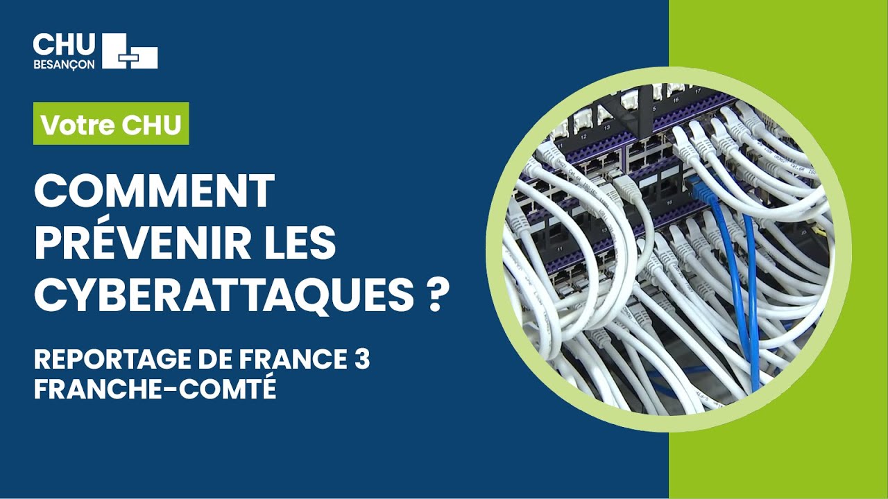 Comment le CHU se prépare face aux cyberattaques ?