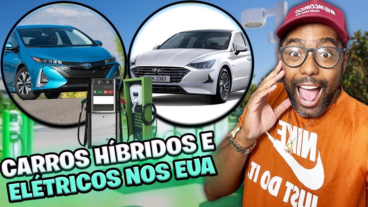 PREÇOS INCRÍVEIS DE CARROS HÍBRIDOS E ELÉTRICOS NOS ESTADOS UNIDOS 2021