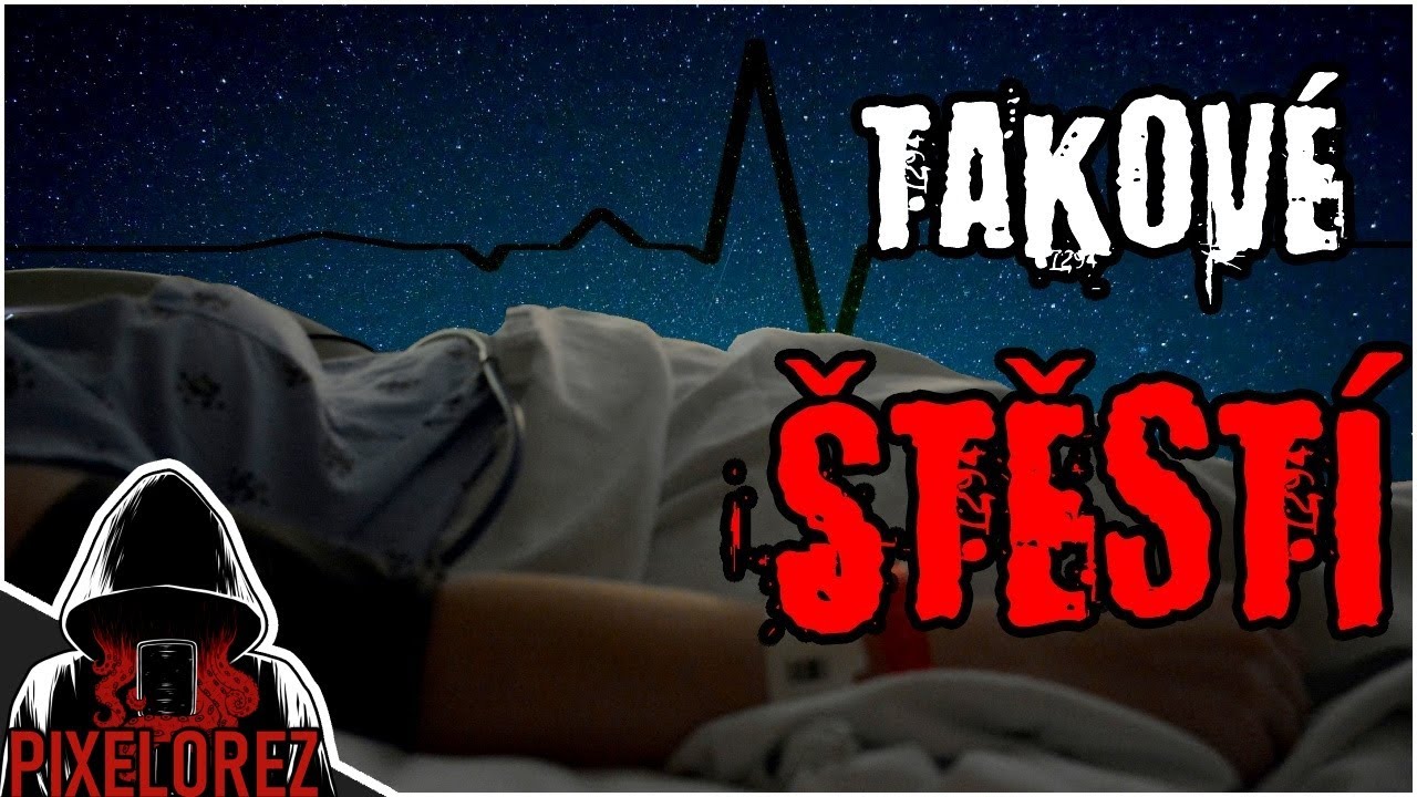Takové štěstí - Creepypasta [CZ]