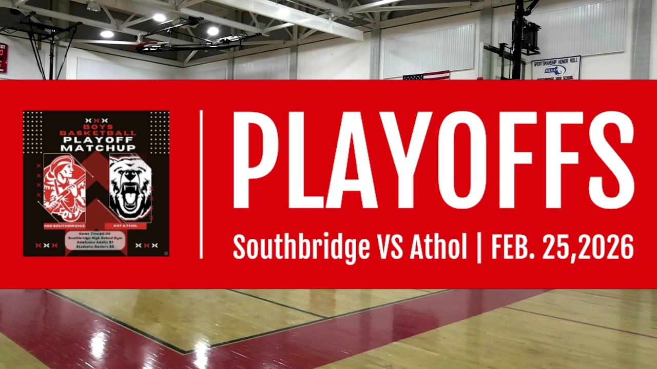 Southbridge Boys Basketball Playoffs! Southbridge vs Athol Final | Feb.25, 2026