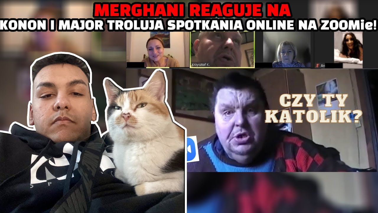 Merghani reakcja na Konon I Major TROLUJĄ SPOTKANIA ONLINE na ZOOMie!