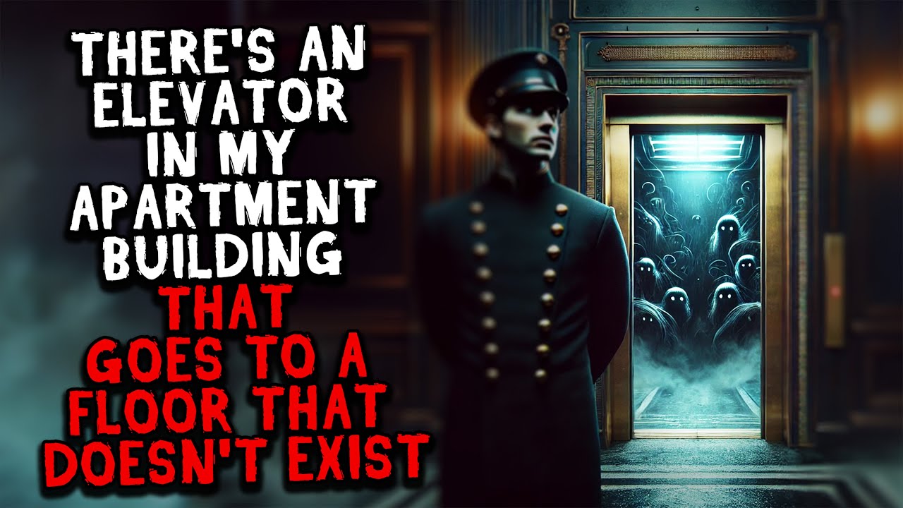 There's An Elevator In My Apartment Building That Goes To A Floor That Doesn't Exist
