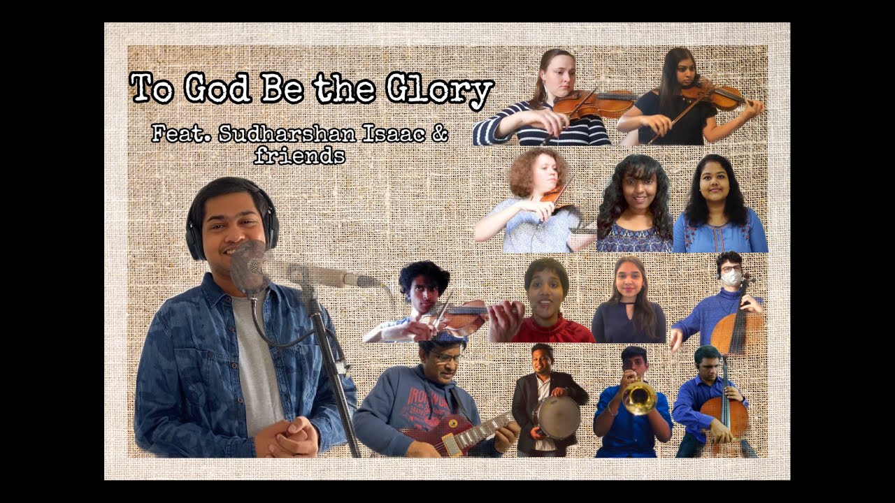 To God Be the Glory | English & Tamil | Feat. Sudharshan Isaac & Friends