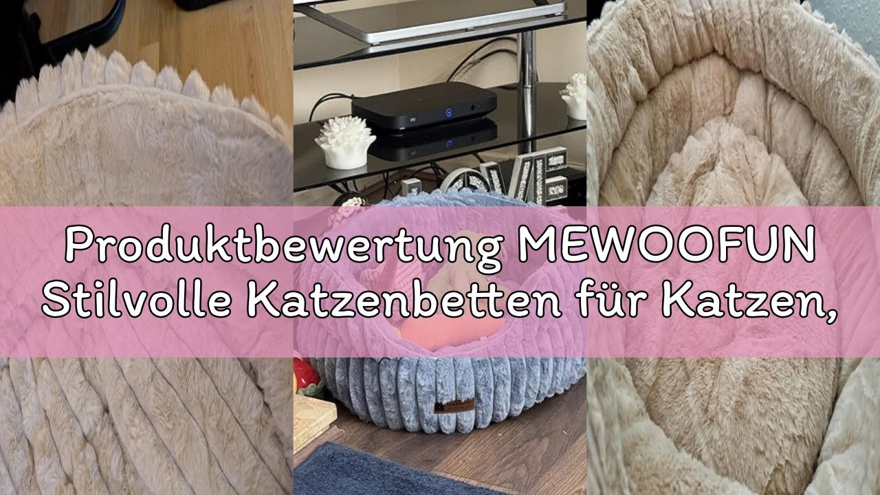Produktbewertung MEWOOFUN Stilvolle Katzenbetten für Katzen, weiches rundes Hundebett für kleine und