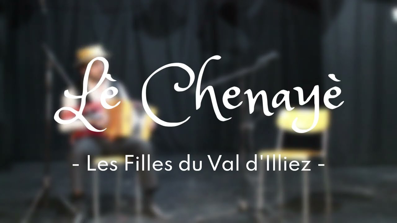 Lè Chenayè - Les Filles du Val d'Illiez