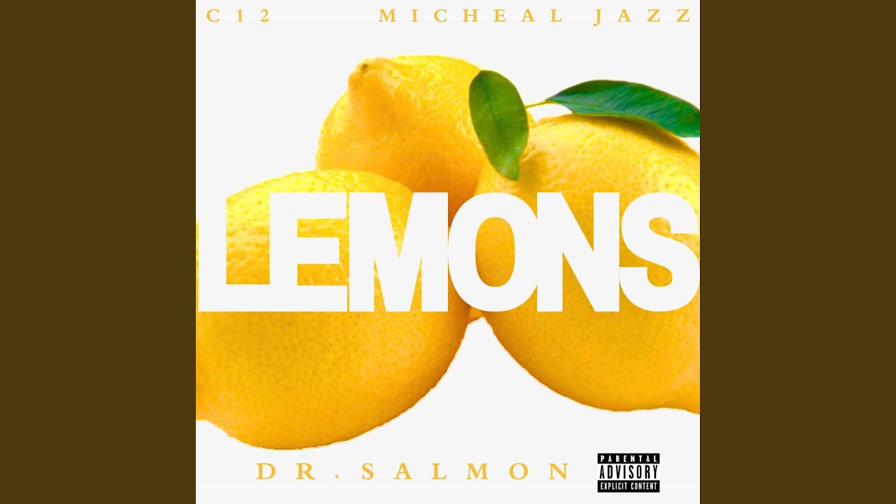 LEMONS (feat. Micheal Jazz & C12)