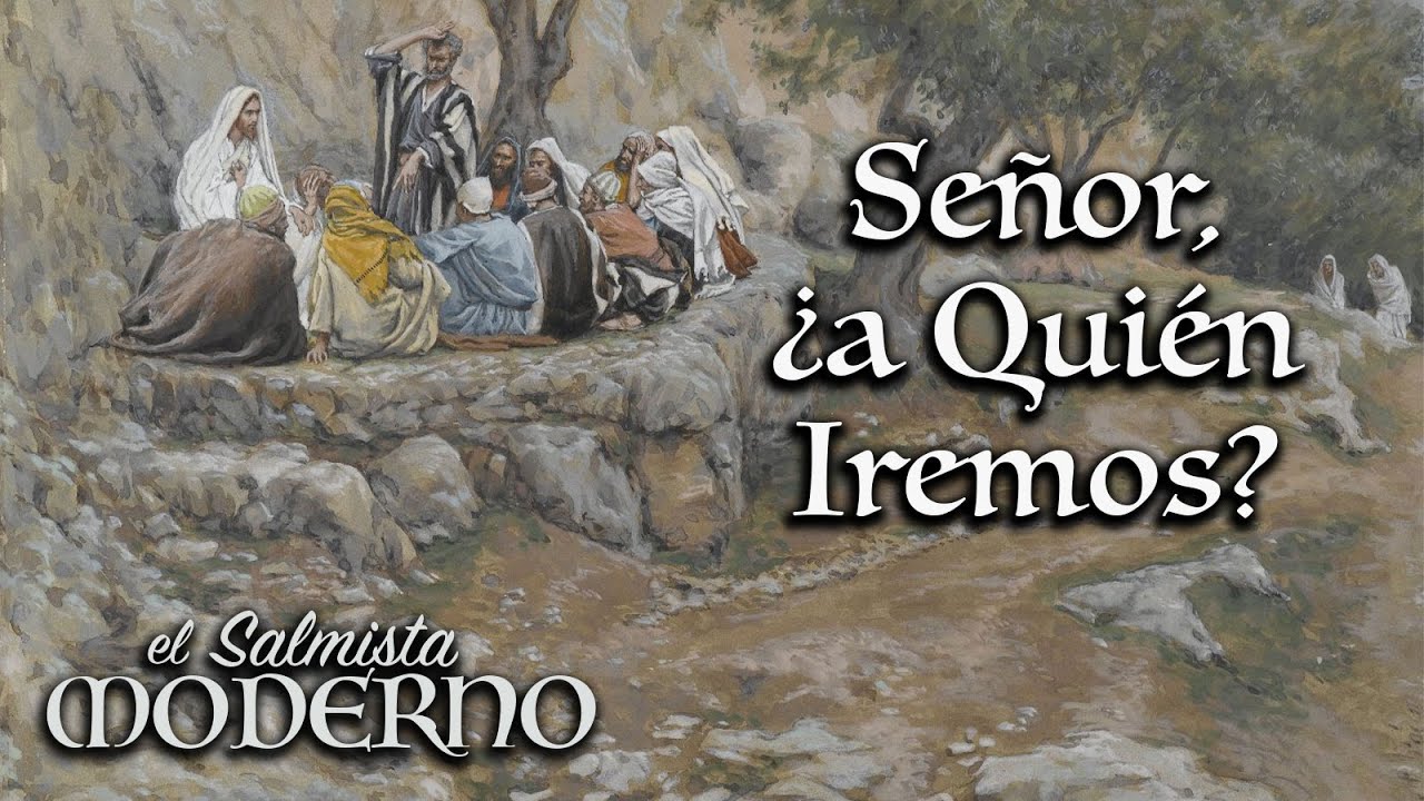 Señor, ¿a Quién Iremos? por Rebecca De La Torre