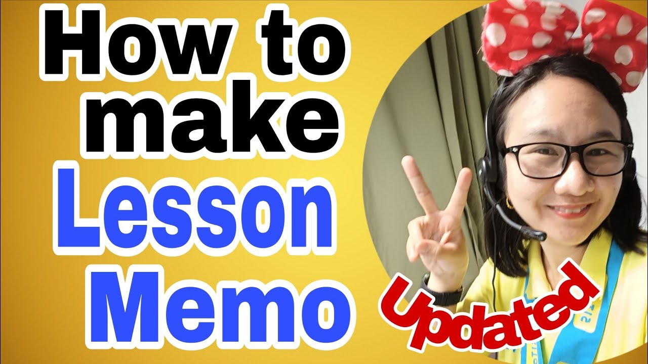 HOW TO MAKE LESSON MEMO - Updated