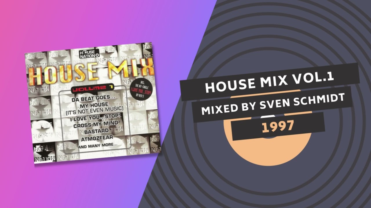 HOUSE MIX VOLUME 1 🌇 | Mixed by SVEN SCHMIDT 1997