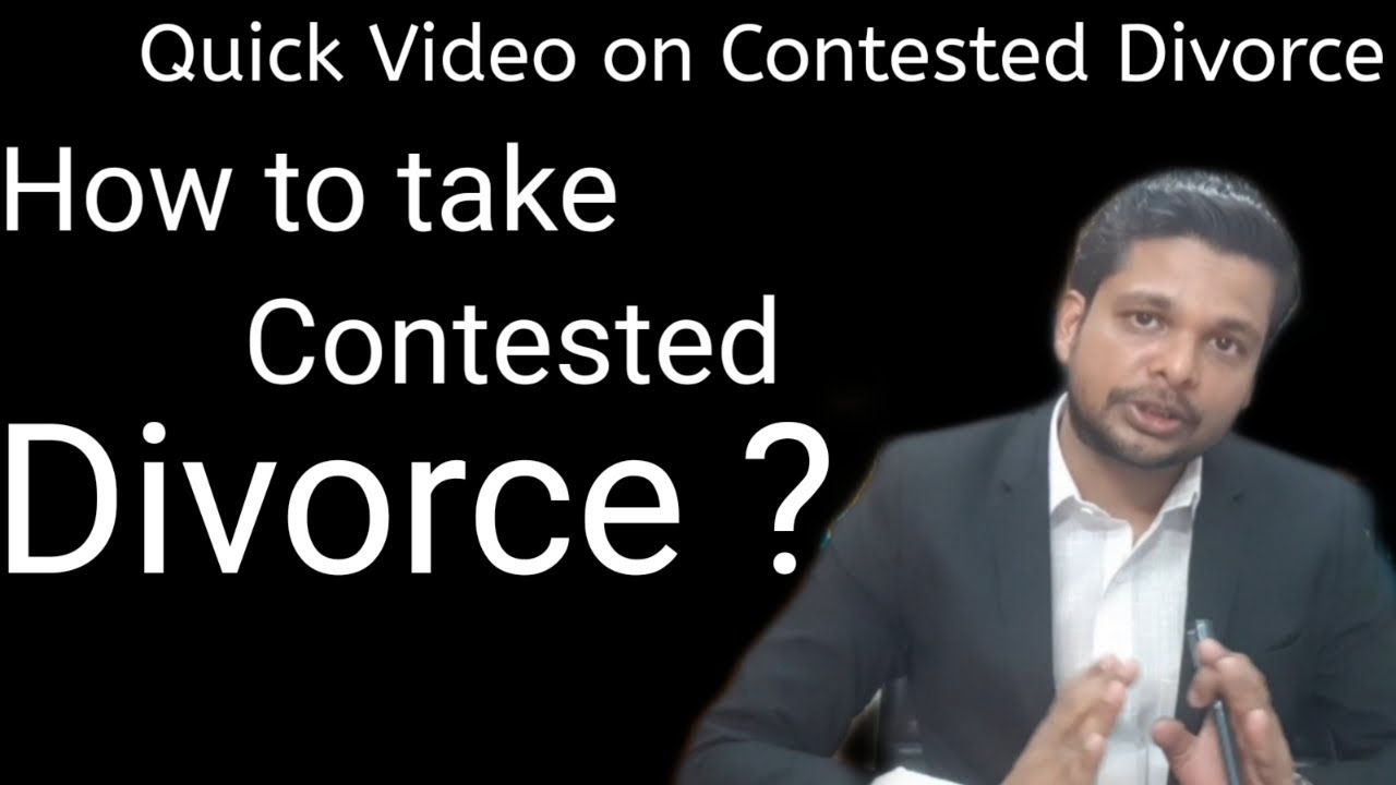 How to take contested divorce? Contested divorce procedure in Hindi, कोर्ट में तलाक कैसे होता है?