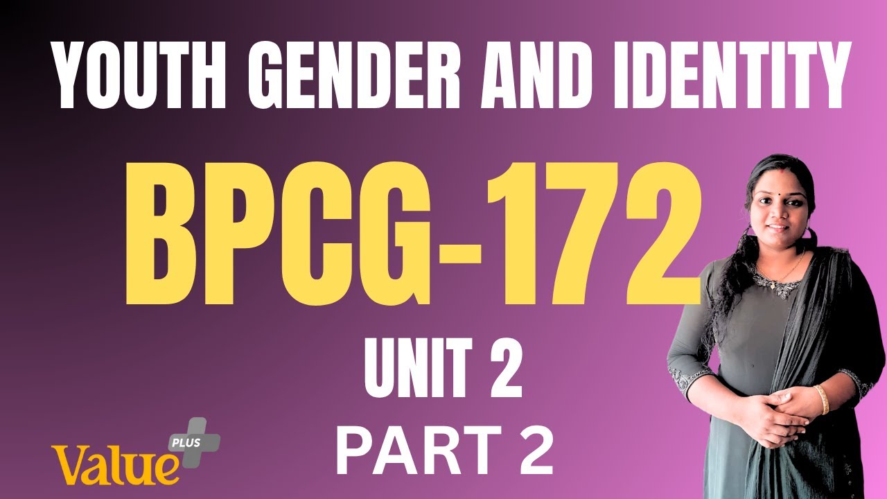 IGNOU | മലയാളം | YOUTH GENDER AND IDENTITY | BPAG 172 | UNIT 2