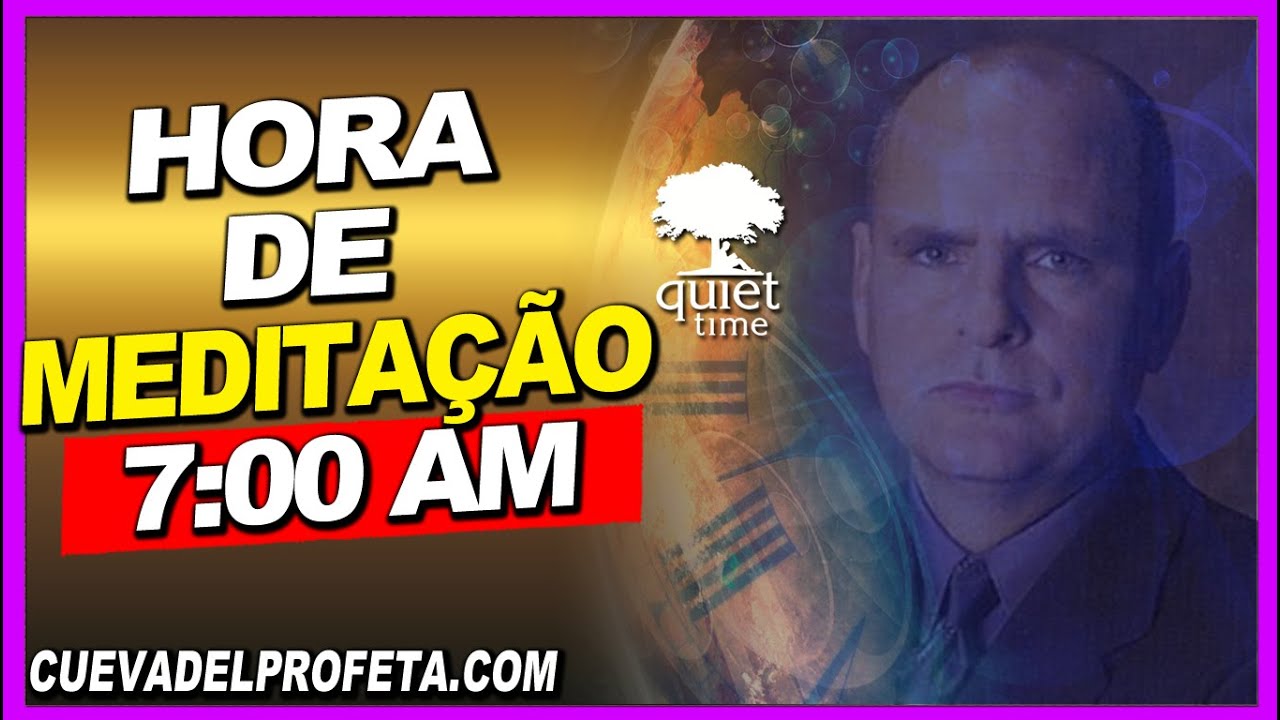 Hora de Meditação 7 am AO VIVO Irmão Joseph Branham