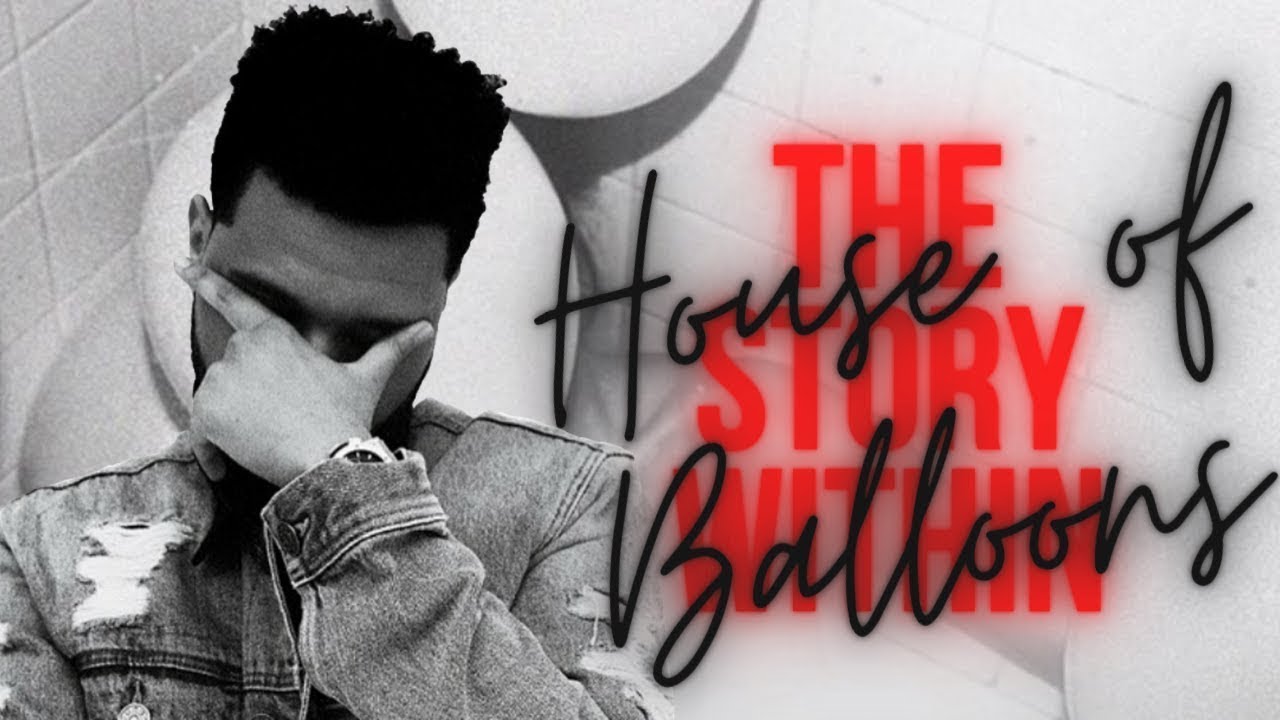 The Weeknd - HOUSE OF BALLOONS  | The Story Within!