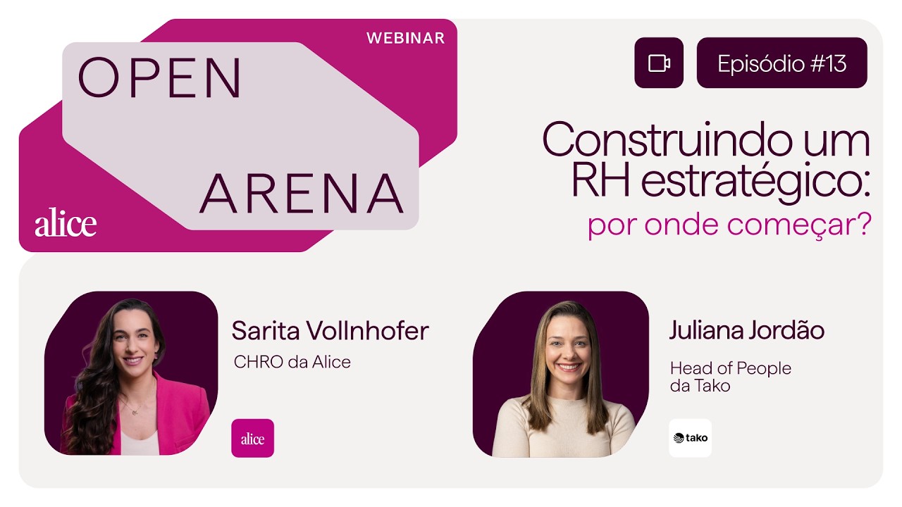 #13 Webinar Open Arena | Construindo um RH estratégico: por onde começar?