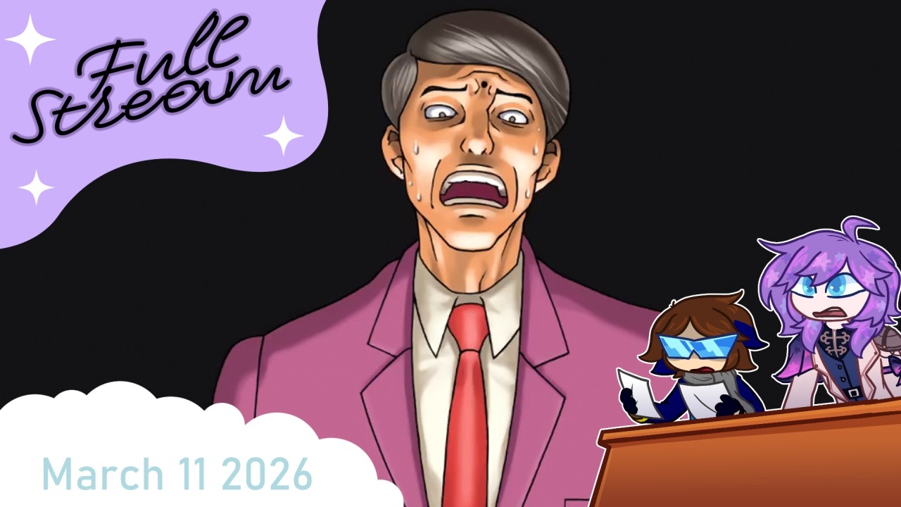 [AV+EXC](2026-03-11){Phoenix Wright: Ace Attorney Part 1}