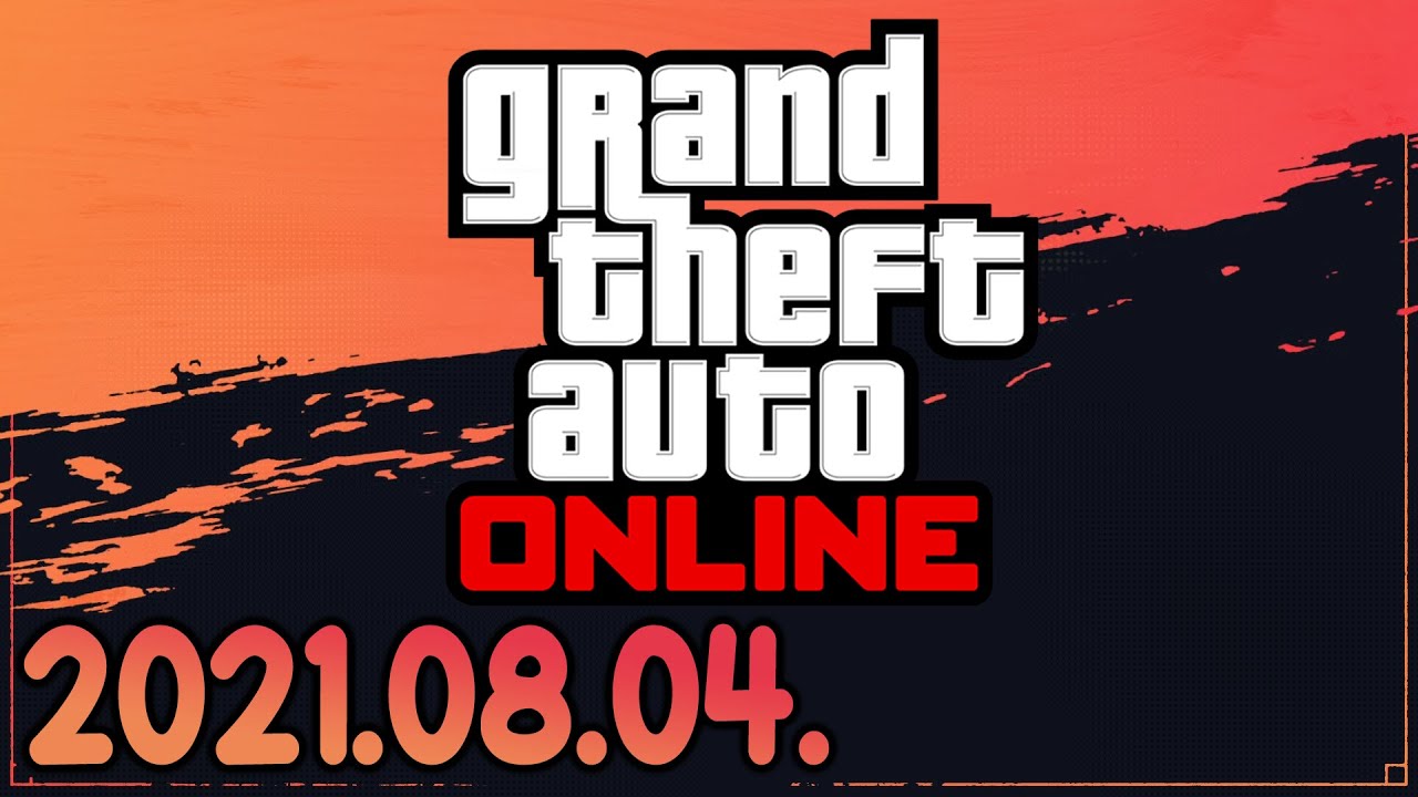 GTA Online (2021-08-04)