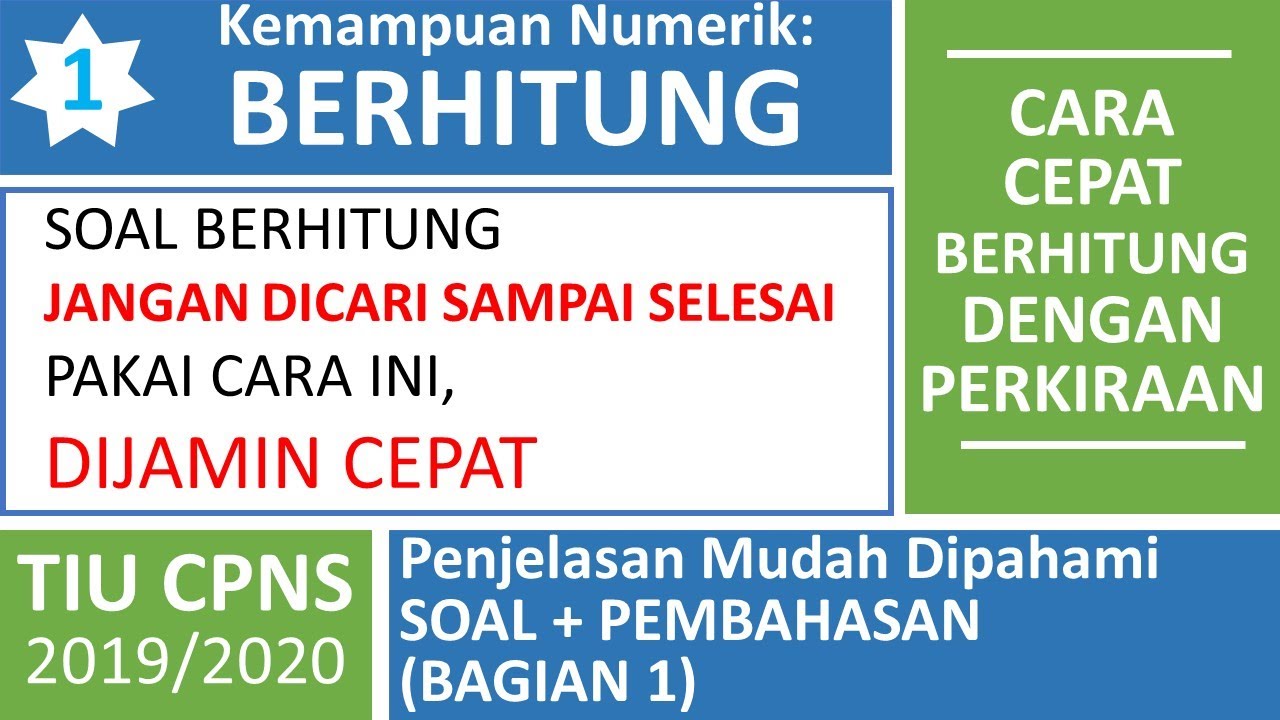 TIU CPNS Kemampuan Numerik Berhitung (Part 1) - Cara Menyelesaikan Soal Berhitung Dengan Perkiraan