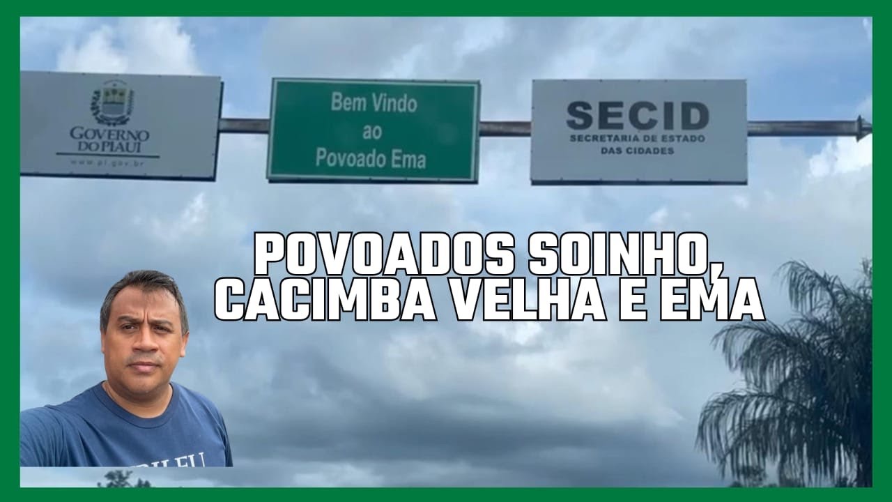 Conhecendo o Povoado Soinho, Povoado Cacimba Velha, Povoado Ema 