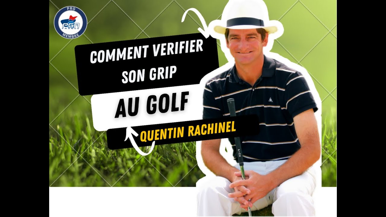 Golf : L&rsquo;Astuce Simple pour V&eacute;rifier Votre Grip en Quelques Secondes !