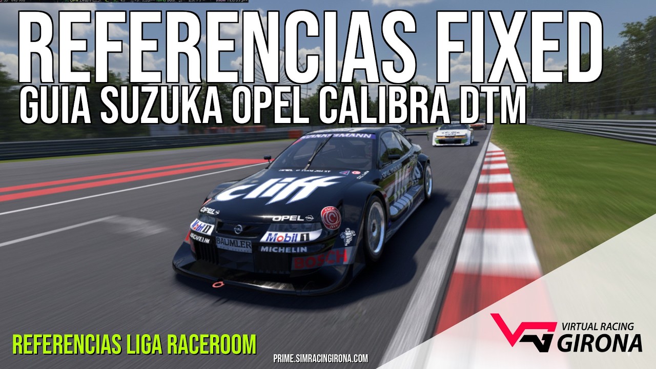 SUZUKA! Guía de circuito con el Opel Calibra DTM en Raceroom