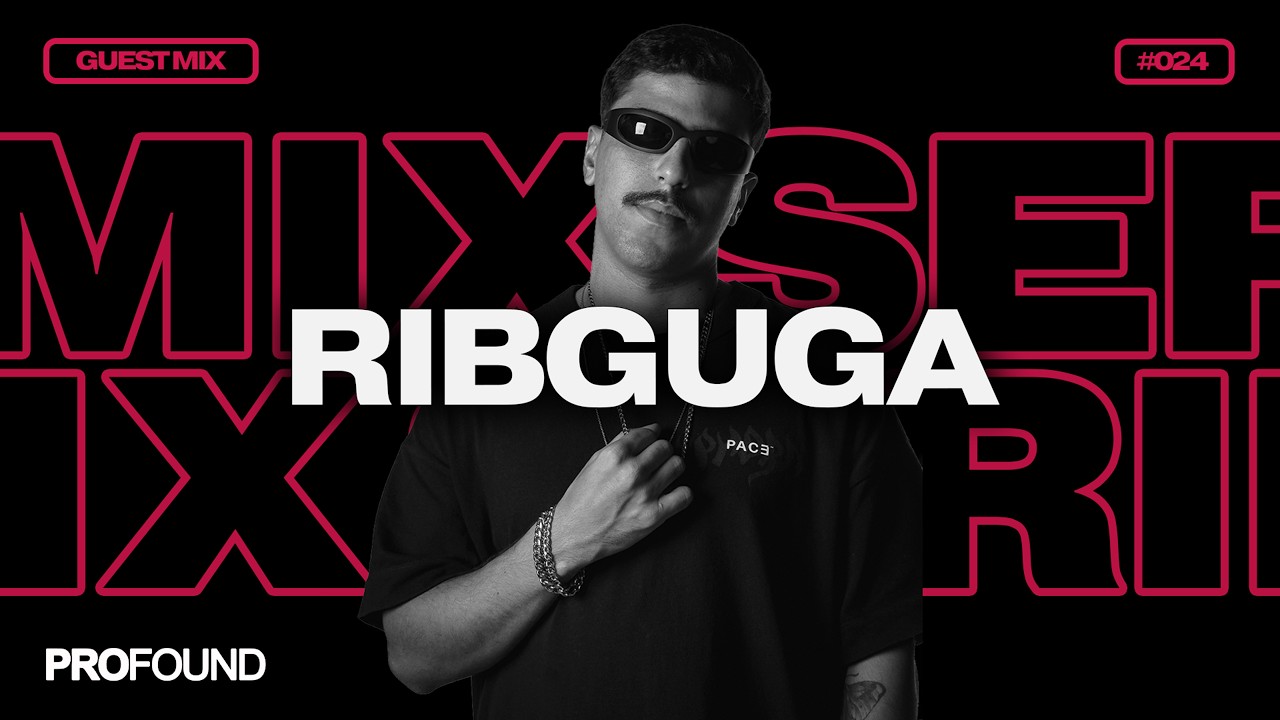 Ribguga // MIX SERIES #024