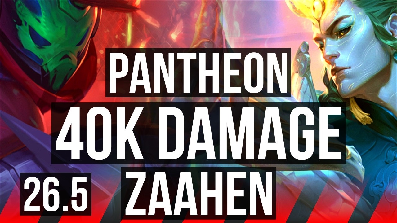 PANTHEON vs ZAAHEN (TOP) | 40K damage | EUW Master | 26.5