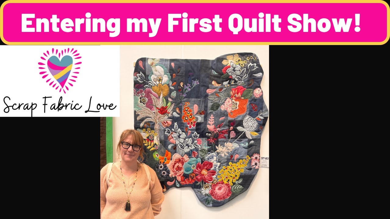 Entering My First Quilt Show (Festival of Quilts 2023 - Sustainable Quilts)