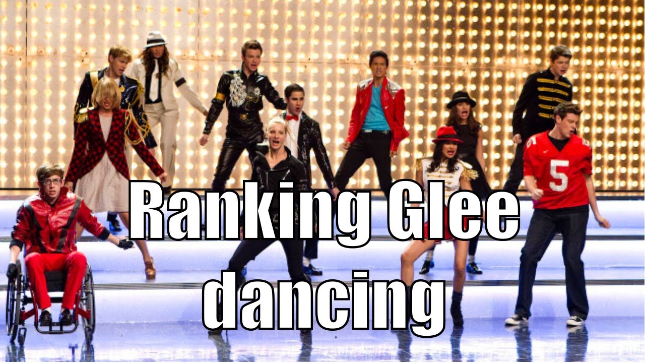 Ranking Glee dancing