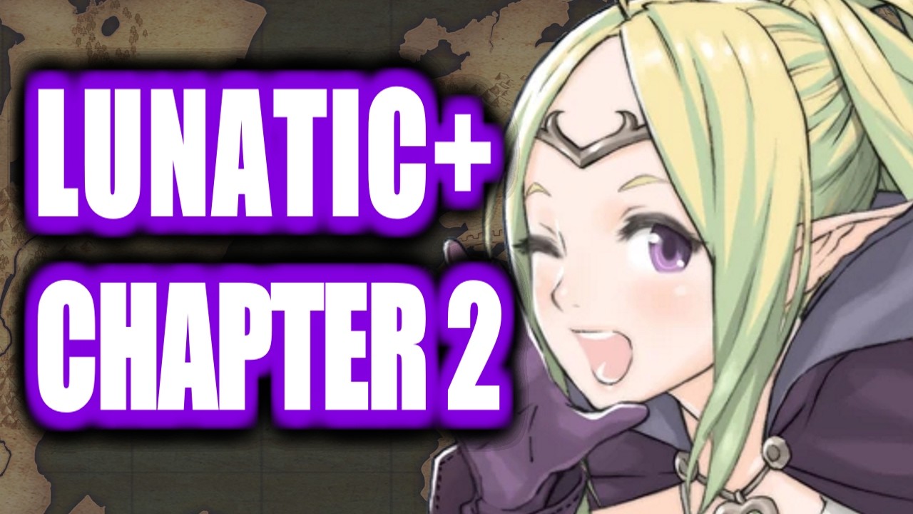 Lunatic+ How to Beat Chapter 2 AND Vaike Discussion