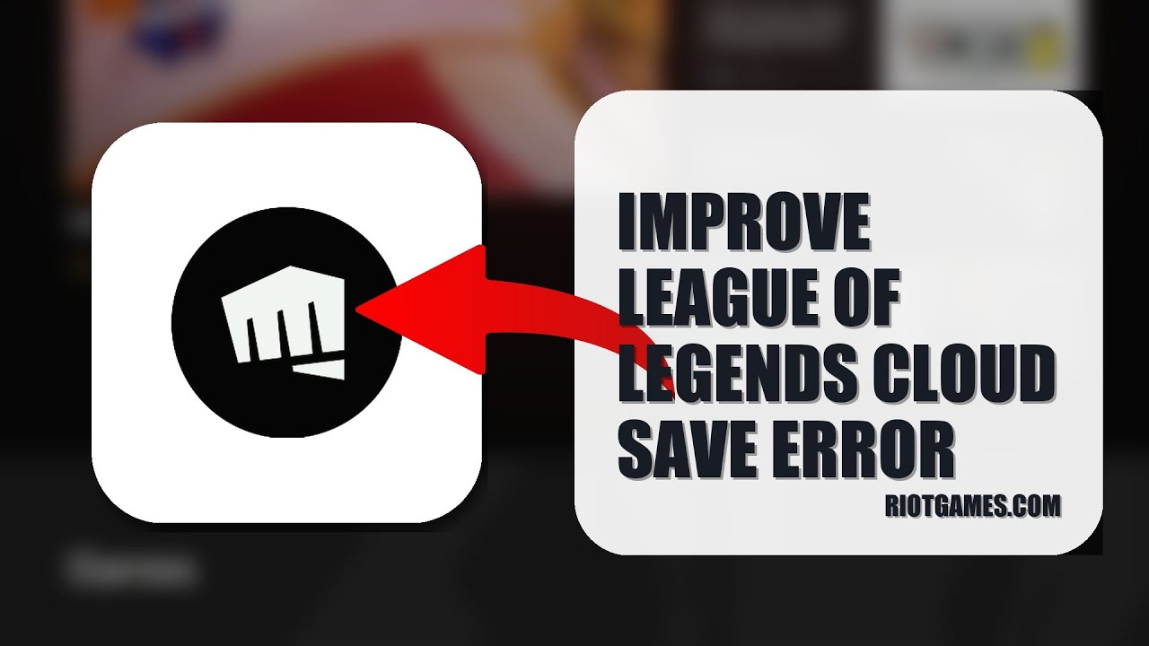 How To Improve League Of Legends Cloud Save Error 2025 (QUICK FIX) (2026)
